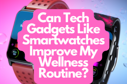 Smartwatches for wellness